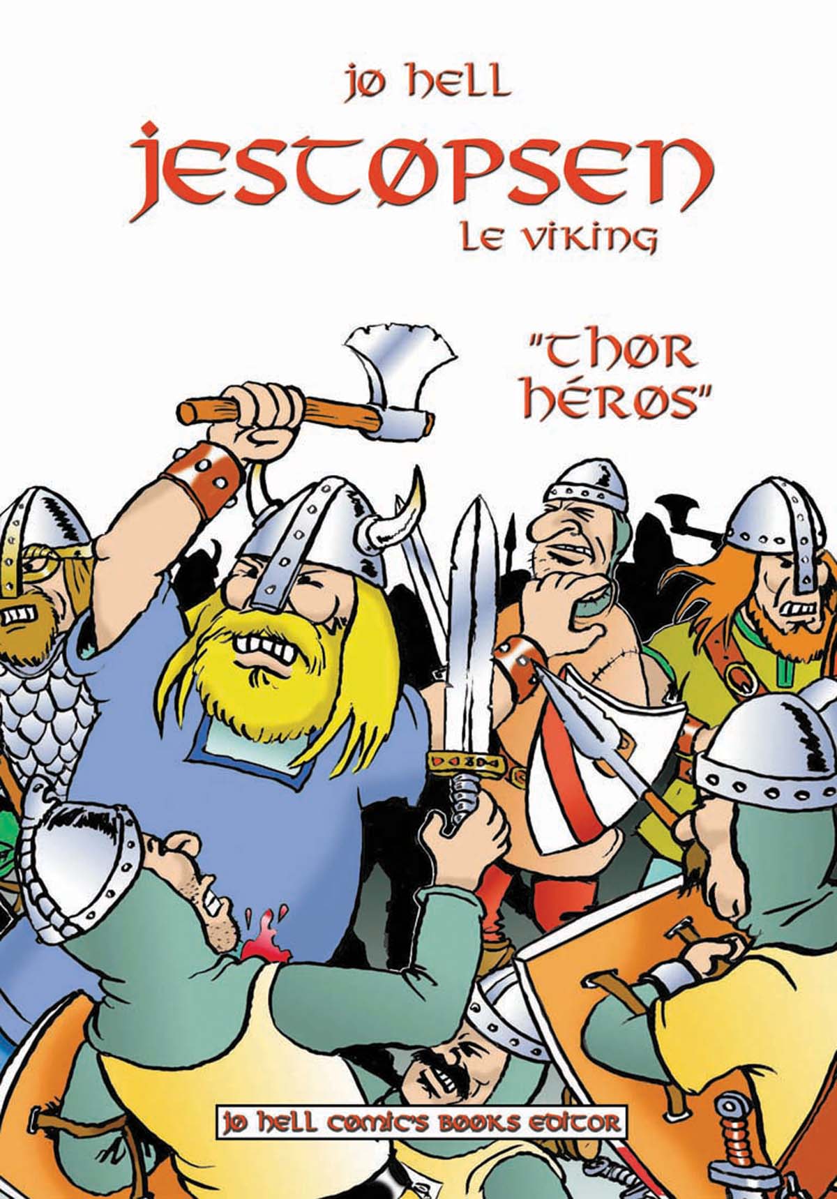 Image principale de Jestopsen le viking "Thor héros"
